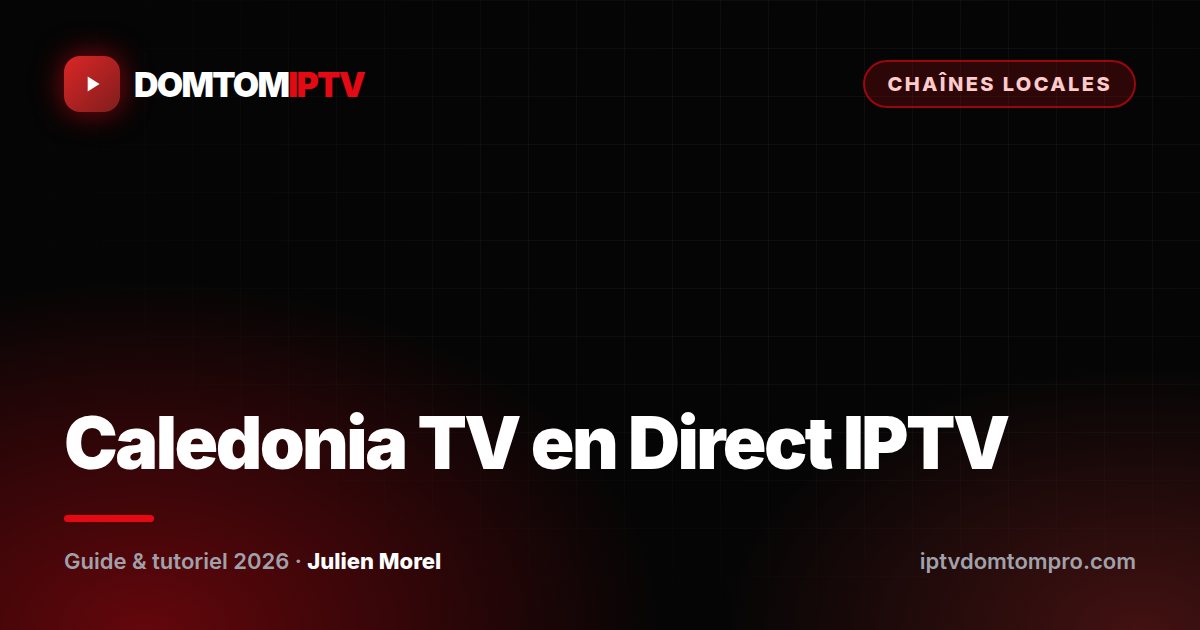 Caledonia TV en Direct IPTV