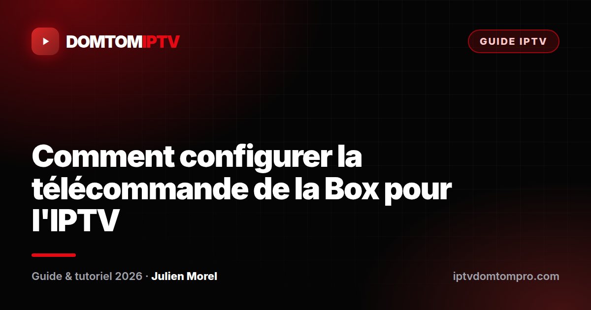 Comment configurer la télécommande de la Box pour l'IPTV