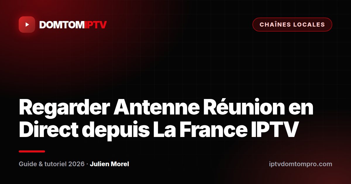 Regarder Antenne Réunion en Direct depuis La France IPTV