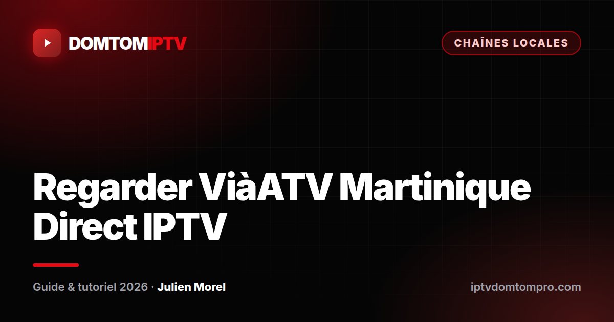 Regarder ViàATV Martinique Direct IPTV